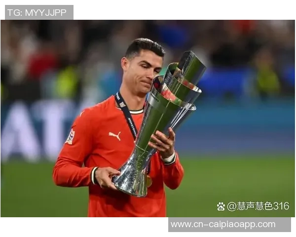 马丁内斯称赞C罗态度决定国家队主力地位30场比赛贡献25球彰显重要性